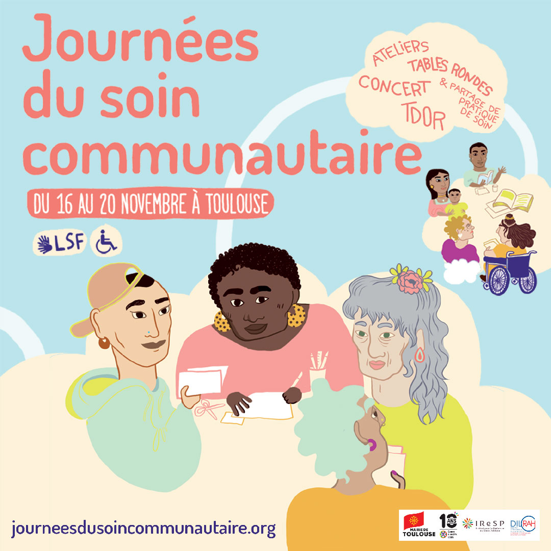 Journées du soin communautaire, du 16 au 20 novembre 2022 à Toulouse. Certaines parties sont interprétées en LSF. Événement accessible PMR. L'image représente quatre personnages assis en cercle sur un nuage qui sont en train de discuter.